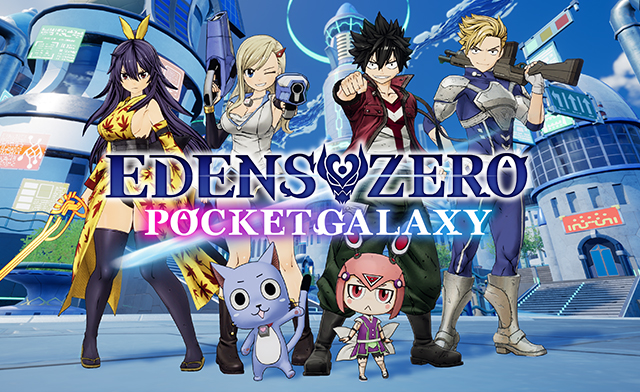 EDENS ZERO Pocket Galaxy Site Oficial