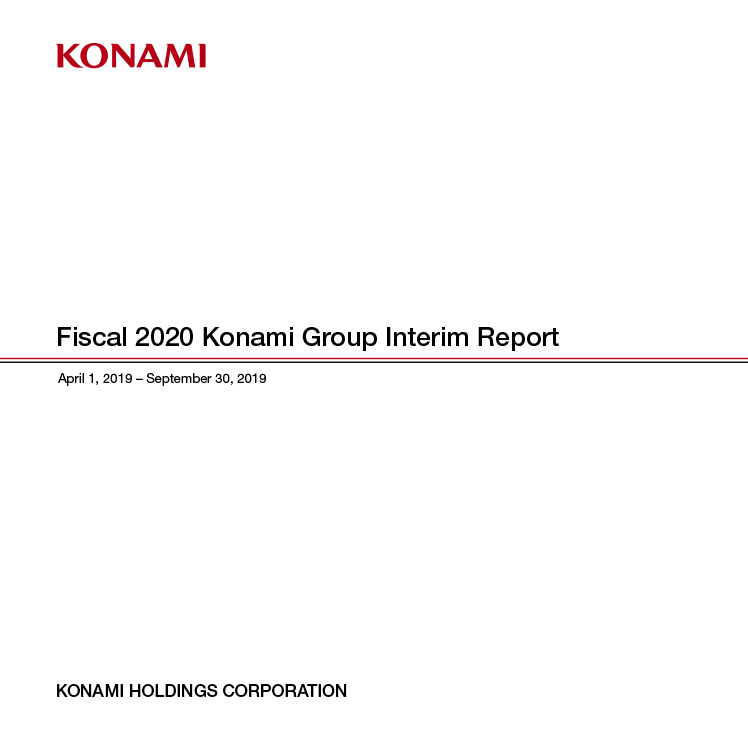 Konami Group Interim Report FY2020 No.001