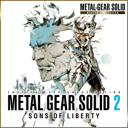 METAL GEAR SOLID 2: <span>Sons of Liberty</span> - Master Collection Version