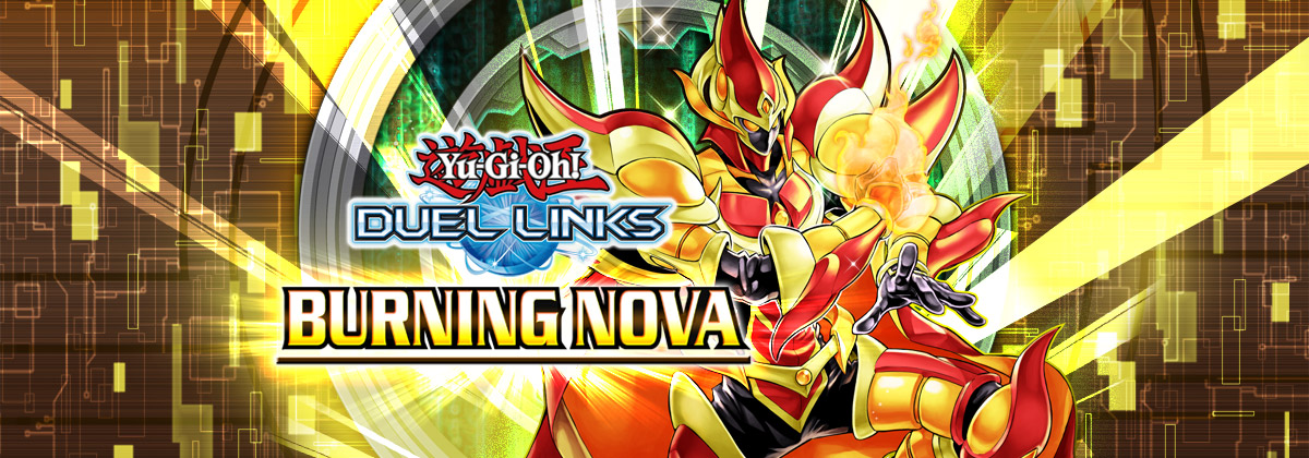 Yu-Gi-Oh! DUEL LINKS BURNING NOVA