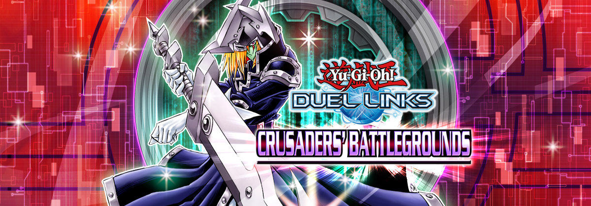 Sortie prochaine de Crusader Battlegrounds sur Duel Links ! Main