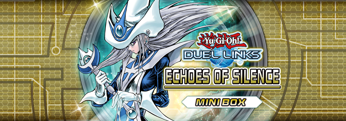 Yu-Gi-Oh! DUEL LINKS ECHOES OF SILENCE