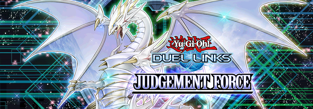 Yu-Gi-Oh! DUEL LINKS Judgement Force