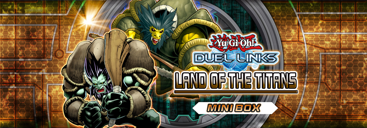 Yu-Gi-Oh! DUEL LINKS LAND OF THE TITANS