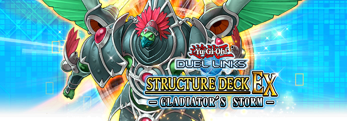 Yu-Gi-Oh! DUEL LINKS STRUCTURE DECK EX - Gladiator's Storm -