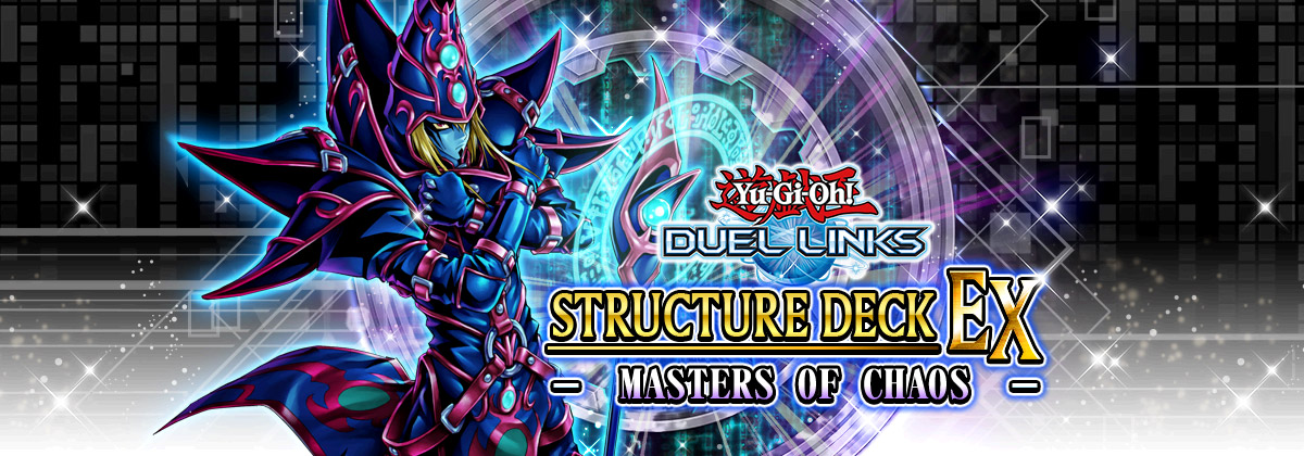 Yu-Gi-Oh! DUEL LINKS STRUCTURE DECK EX - Masters of Chaos -