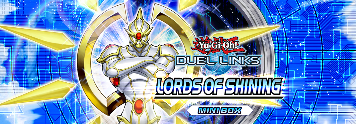 Yu-Gi-Oh! DUEL LINKS LORDS OF SHINING