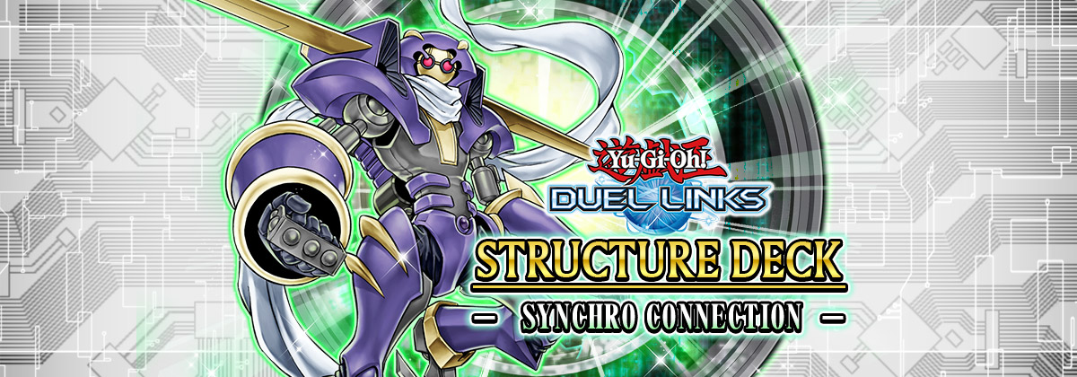 Yu-Gi-Oh! DUEL LINKS STRUCTURE DECK - SYNCHRO CONNECTION -
