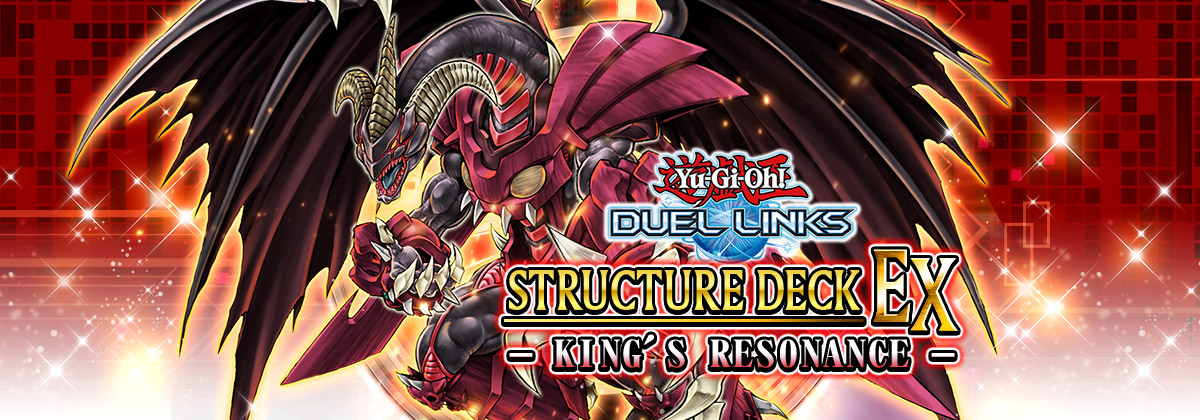 Yu-Gi-Oh! DUEL LINKS STRUCTURE DECK EX - King's Resonance -
